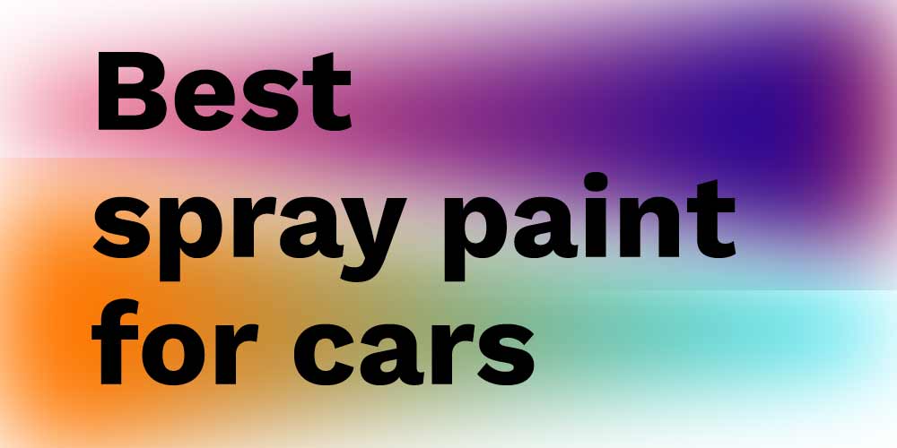 Best-spray-paint-for-cars
