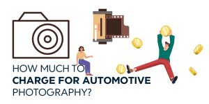How Much To Charge For Automotive Photography
