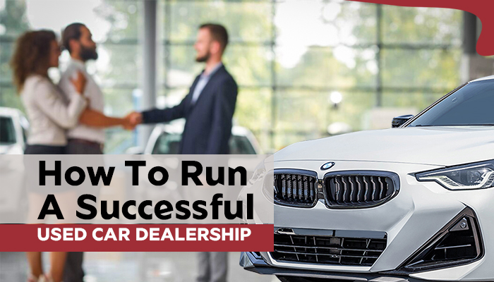 How To Run A Successful Used Car Dealership